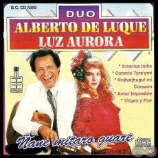 ÑANE MITARO GUARE - Dúo ALBERTO DE LUQUE y LUZ AURORA - Año 2000